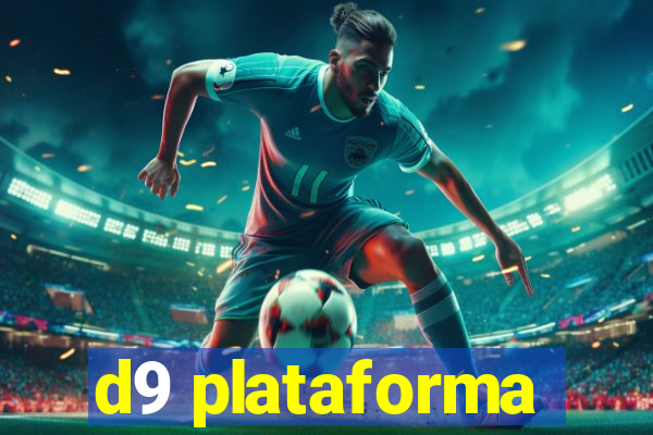 d9 plataforma